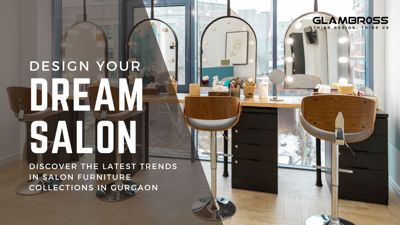 Design Your Dream Salon 
